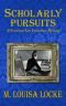 [A Victorian San Francisco Mystery 06] • Scholarly Pursuits